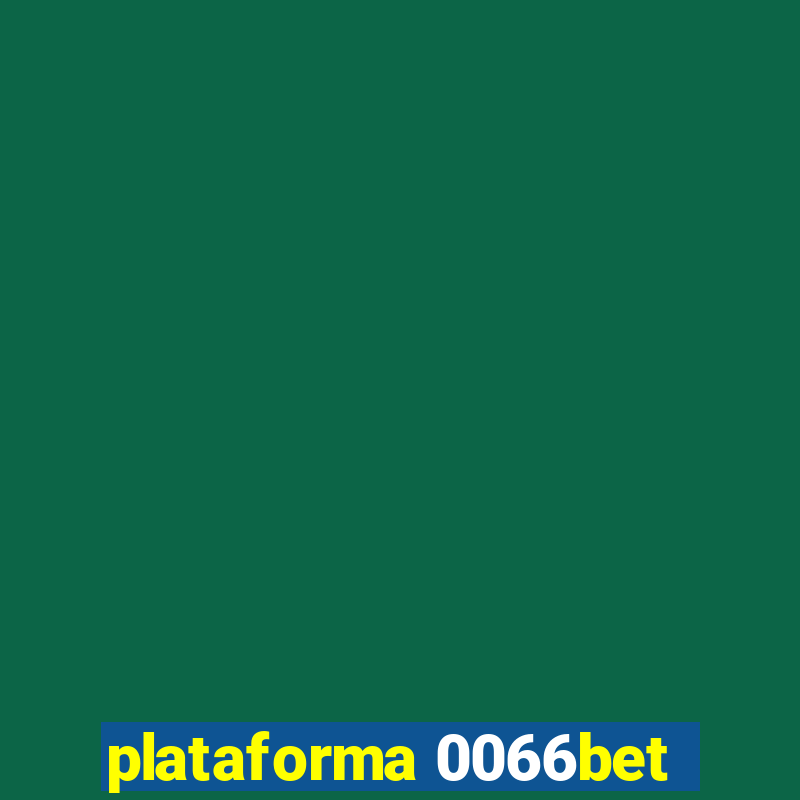 plataforma 0066bet